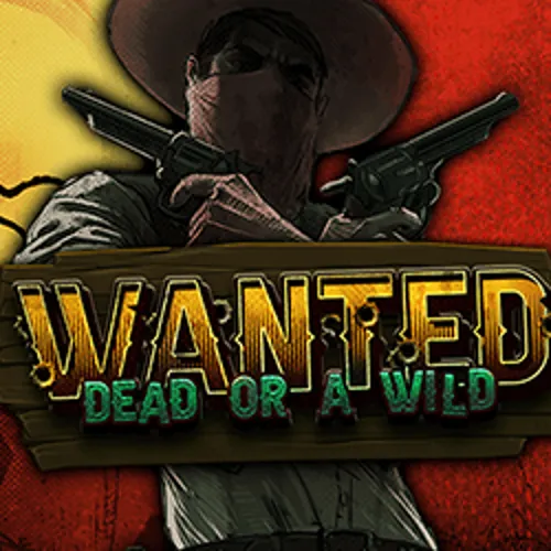 Wanted Dead or a Wild - lalabet-lala-bet.com